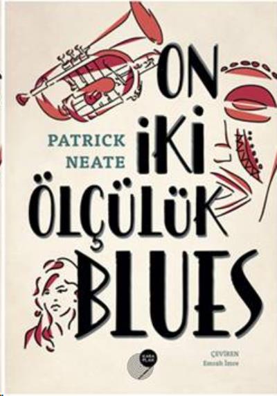 On İki Ölçülük Blues Patrick Neate