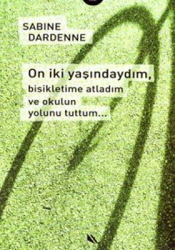 On İki Yaşındayım %17 indirimli Sabine Dardenne