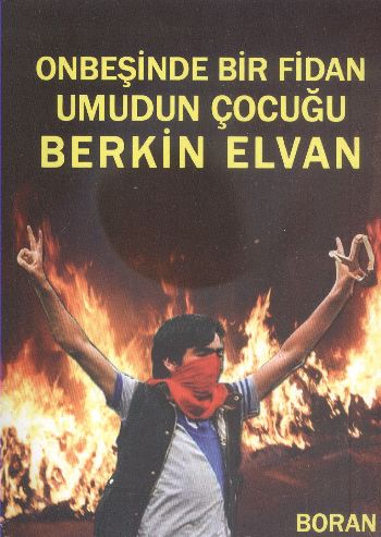 Onbeşinde Bir Fidan Umudun Çocuğu Berkin Elvan