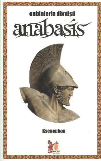 Onbinlerin Dönüşü Anabasis %17 indirimli Ksenophon