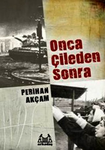 Onca Çileden Sonra %17 indirimli Perihan Akçam