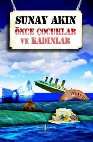 Önce Çocuklar ve Kadınlar %30 indirimli Sunay Akın