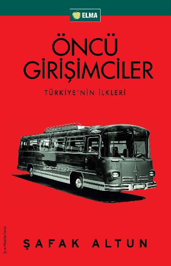 Öncü Girişimciler (Türkiyenin İlkleri) %17 indirimli Şafak Altun