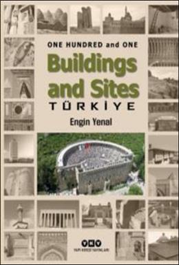 One Hundred And One Buildings And Sites Türkiye (Ciltli)