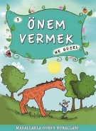 Önem Vermek Ne Güzel Masallarla Görgü Kuralları-3