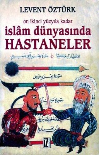 İslam Dünyasında Hastaneler %17 indirimli Levent Öztürk