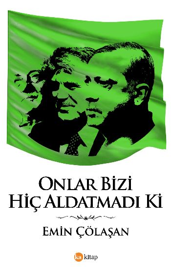 Onlar Bizi Hiç Aldatmadi Ki Emin Çölaşan