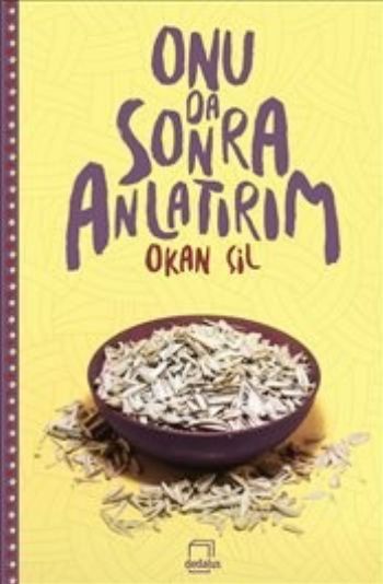 Onu Da Sonra Anlatırım