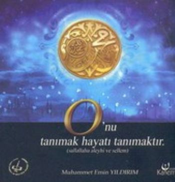 Onu Tanımak Hayatı Tanımaktır %17 indirimli Muhammed Emin Yıldırım