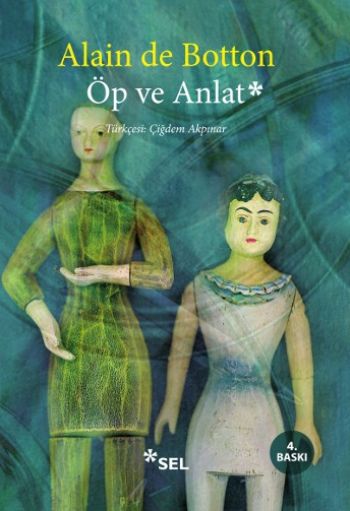 Öp ve Anlat Alain de Botton