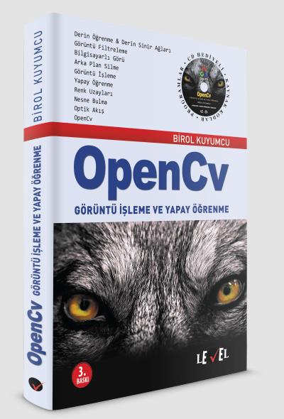 OpenCv-Görüntü İşleme ve Yapay Öğrenme Birol Kuyumcu