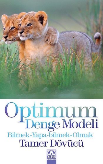 Optimum Denge Modeli Bilmek Yapabilmek Olmak