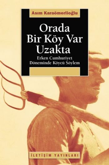 Orada Bir Köy Var Uzakta %17 indirimli Asım Karaömer