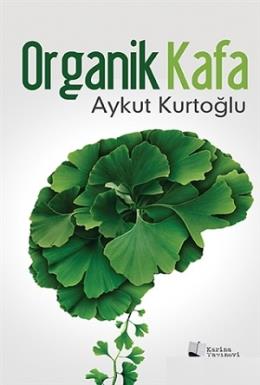 Organik Kafa Aykut Kurtoğlu