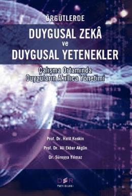 Örgütlerde Duygusal Zeka ve Duygusal Yetenekler