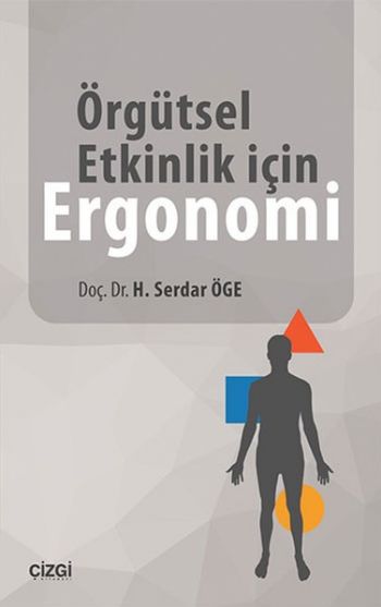 Örgütsel Etkinlik için Ergonomi Serdar Öge