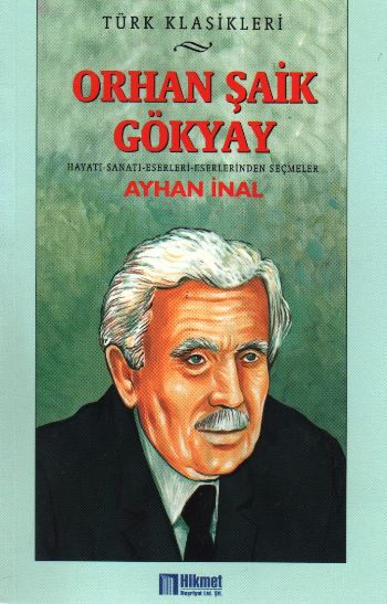 Orhan Şaik Gökyay Hayatı-Sanatı-Eserleri-Eserlerinden Seçmeler %17 ind