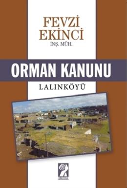 Orman Kanunu / Lalınköyü