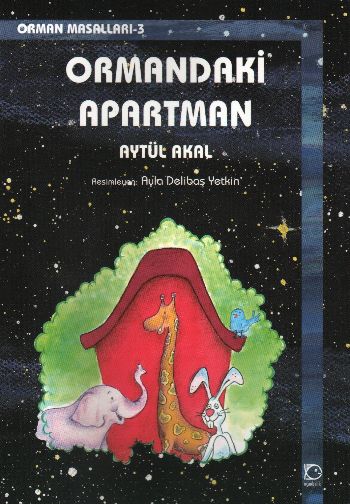 Orman Masalları-3: Ormandaki Apartman %17 indirimli Aytül Akal