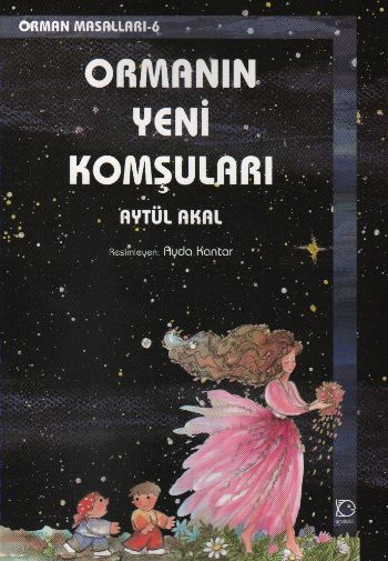 Orman Masalları-6: Ormanın Yeni Komşuları %17 indirimli Aytül Akal Orman Masalları-6: Ormanın Yeni Komşuları %17 indirimli Aytül Akal