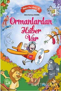 Ormanlardan Haber Var