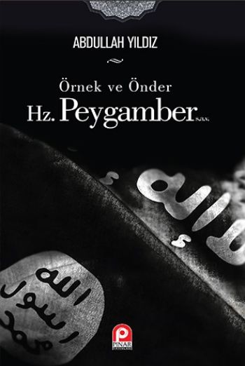 Örnek ve Önder Hz. Peygamber %17 indirimli Abdullah Yıldız