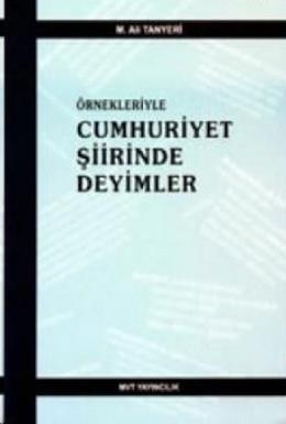 Örnekleriyle Cumhuriyet Şiirinde Deyimler