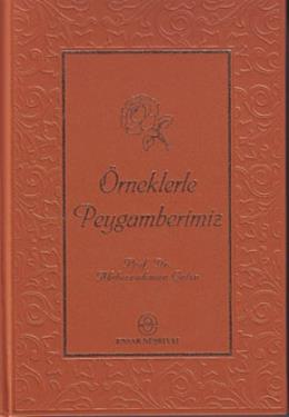 Örneklerle Peygamberimiz (Lüks Baskı)