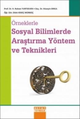 Örneklerle Sosyal Bilimlerde Araştırma Yöntem ve Teknikleri Hüseyin Er