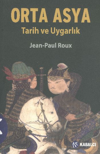 Orta Asya Tarih ve Uygarlık %17 indirimli Jean-Paul Roux