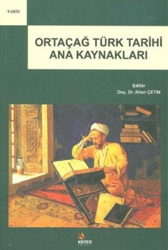Ortaçağ Türk Tarihi Ana Kaynakları %17 indirimli Kollektif