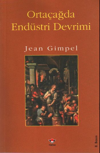 Ortaçağda Endüstri Devrimi %17 indirimli Jean Gimpel