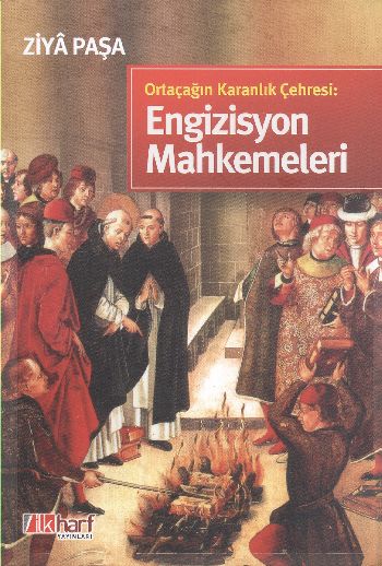 Ortaçağın Karanlık Çehresi Engizisyon Mahkemeleri