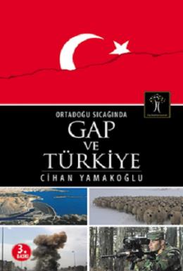 Ortadoğu Sıcağında GAP ve Türkiye