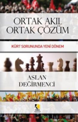 Ortak Akıl Ortak Çözüm Aslan Değirmenci