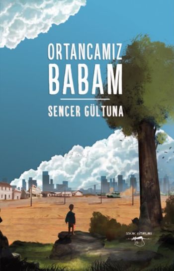 Ortancamız Babam Sencer Gültuna