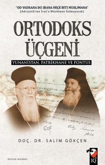 Ortodoks Üçgeni Yunanistan Patrikhane ve Pontus %17 indirimli Salim Gö
