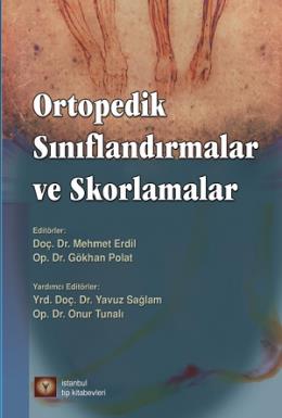 Ortopedik Sınıflandırmalar ve Skorlamalar Gökhan Polat