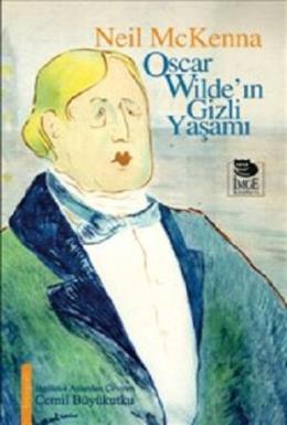 Oscar Wildeın Gizli Yaşamı %17 indirimli Neil McKenna