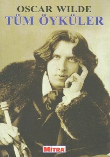 Tüm Öyküler %17 indirimli Oscar Wilde