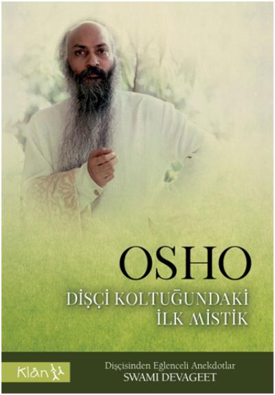 Osho Dişçi Koltuğundaki İlk Mistik - Dişçisinden Eğlenceli Anekdotlar