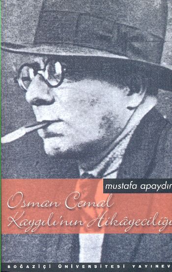 Osman Cemal Kaygılı'nın Hikayeciliği Mustafa Apaydın