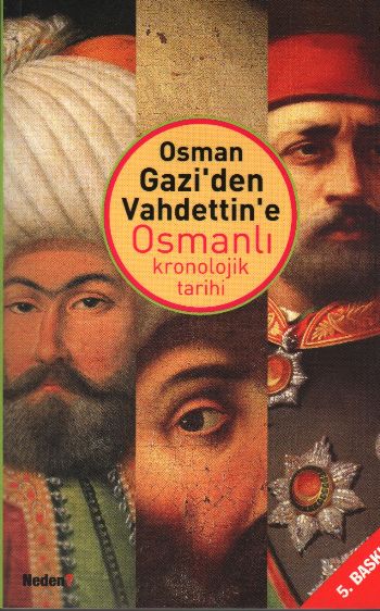 Osman Gaziden Vahdettine Osmanlı Kronolojik Tari %17 indirimli