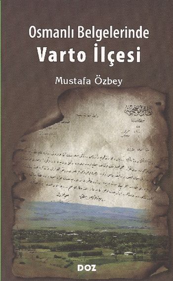 Osmanlı Belgelerinde Varto İlçesi