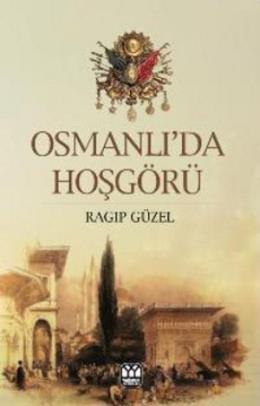 Osmanlı’da Hoşgörü