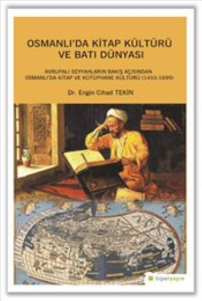 Osmanlı’da Kitap Kültürü ve Batı Dünyası