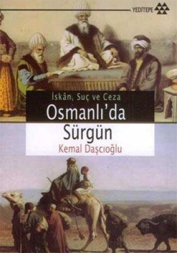 Osmanlı’da Sürgün İskan, Suç ve Ceza