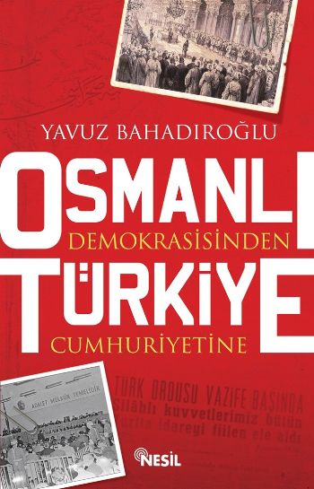Osmanlı Demokrasisinden Türkiye Cumhuriyetine %17 indirimli Yavuz Baha