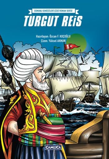 Osmanlı Denizcileri Çizgi Roman Serisi-Turgut Reis