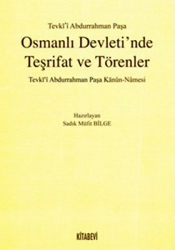 Osmanlı Devleti’nde Teşrifat ve Törenler